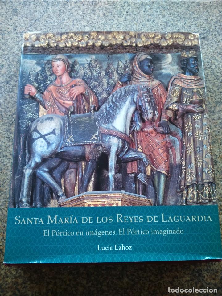 Gebrauchte B&uuml;cher: SANTA MARIA DE LOS REYES DE LAGUARDIA - EL PATRIMONIO EN IMAGENES. EL PORTICO IMAGINARIO --