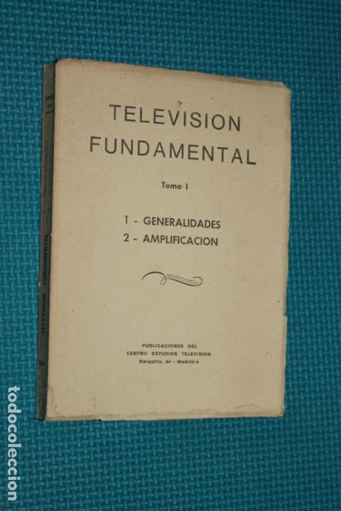 Gebrauchte B&uuml;cher: TELEVISION FUNDAMENTAL, TOMO I, GENERALIDADES, AMPLIFICACION