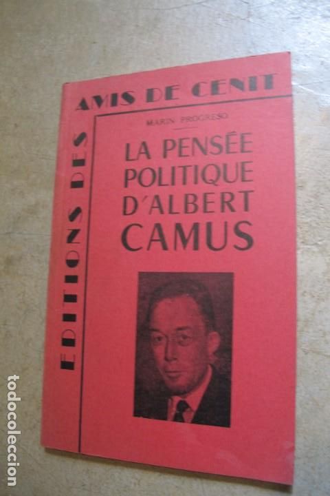 Libros de segunda mano: LA PENSEE POLITIQUE D'ALBERT CAMUS. MARIN PROGRESO. PENSAMIENTO POLITICO ALBERT
