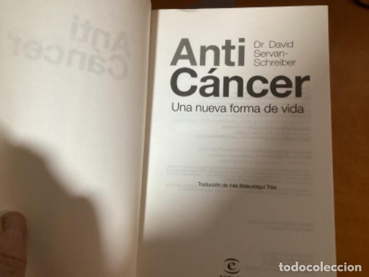 Libros de segunda mano: David Servan-Schreiber: Antic&aacute;ncer: Una nueva forma de vida - Foto 7