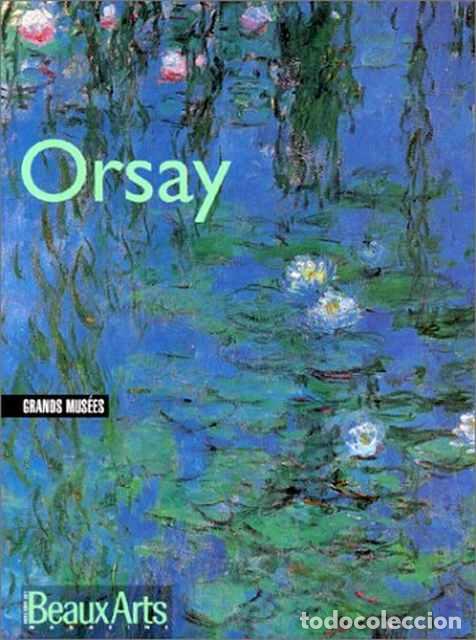 Libros de segunda mano: Orsay. Grands Mus&eacute;es - VV. AA. - Foto 1
