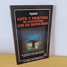 Libros de segunda mano: OPHIEL - ARTE Y PRÁCTICA DE CONTACTAR CON EL DEMIURGO - EDAF 1991