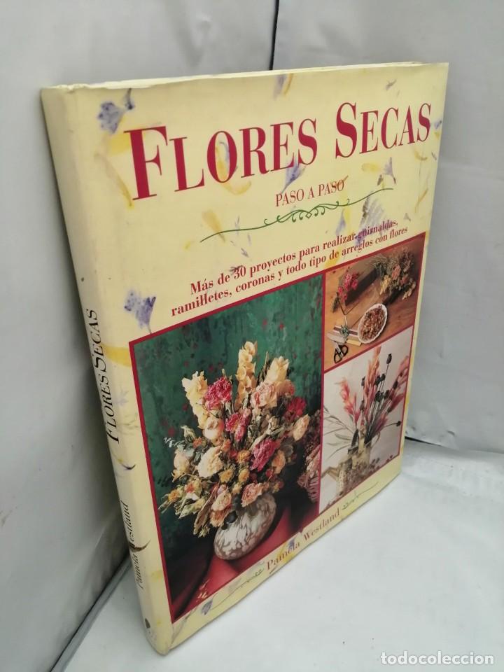 Libros de segunda mano: FLORES SECAS PASO A PASO: M&Aacute;S DE 30 PROYECTOS - Foto 8