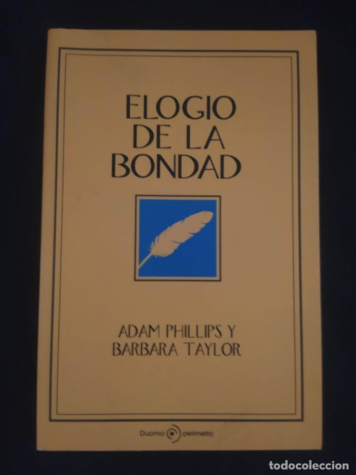 Libros de segunda mano: Elogio de la bondad - Adam Phillips, Barbara Taylor - Foto 1