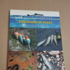 Libros de segunda mano: DICCIONARIO DE PESCA (JAVIER GARCÍA EGOCHEAGA)