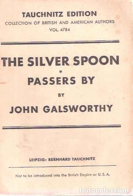 Libros de segunda mano: The Silver Spoon. Pasers by - Galsworthy, John - Foto 1