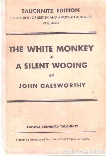 Libros de segunda mano: The White Monkey. A silent Wooing - Galsworthy, John - Foto 1