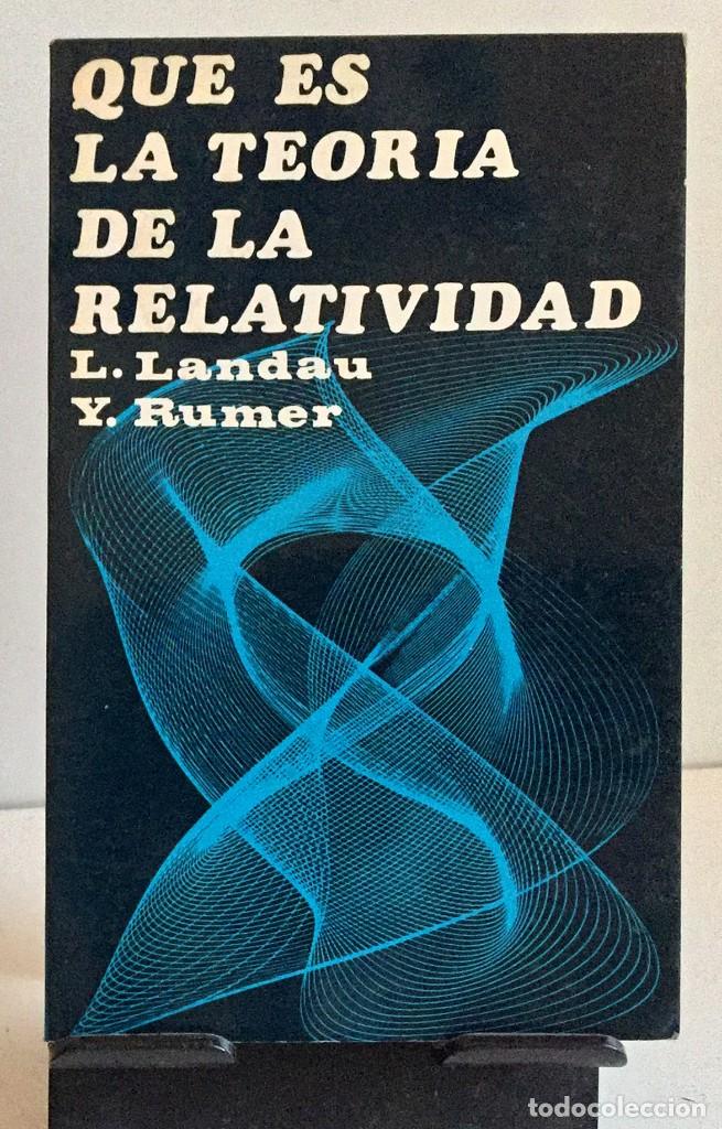 Libros de segunda mano: QU&Eacute; ES LA TEOR&Iacute;A DE LA RELATIVIDAD. L. Landau, Y. Rumer - Foto 1