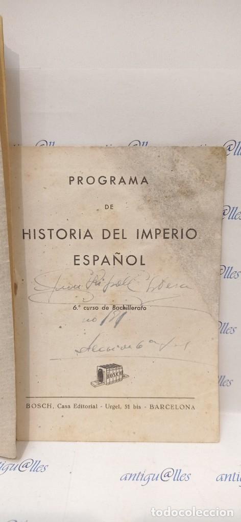 Libros de segunda mano: LIBRO HISTORIA DEL IMPERIO ESPA&Ntilde;OL,JOSE LUIS ASIAN PE&Ntilde;A,EDIT.BOSCH + PROGRAMA ESTUDIO. - Foto 7