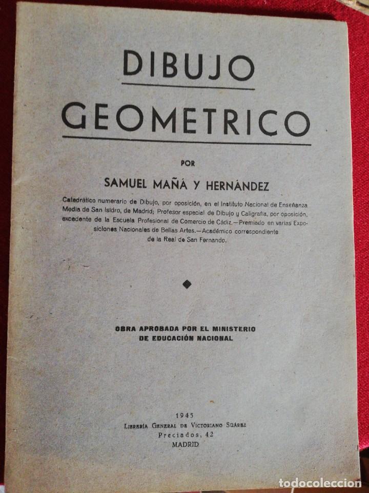 Libros de segunda mano: DIBUJO GEOM&Eacute;TRICO. SAMUEL MA&Ntilde;A Y HERN&Aacute;NDEZ. 1945 - Foto 1
