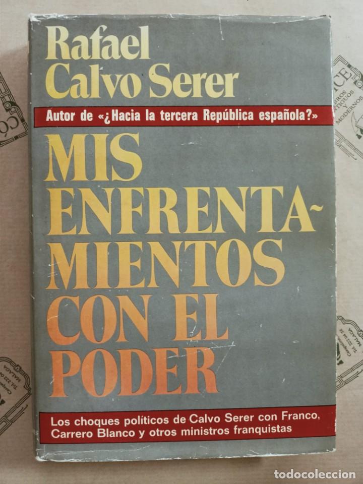 Libros de segunda mano: MIS ENFRENTAMIENTOS CON EL PODER, de RAFAEL CALVO SERER - Foto 1