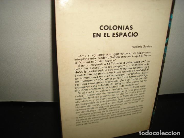 Libros de segunda mano: 5- COLONIAS EN EL ESPACIO - FREDERIC GOLDEN - Foto 3