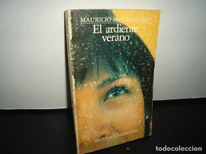 Libros de segunda mano: 5- EL ARDIENTE VERANO - MAURICIO MAGDALENO - Foto 1