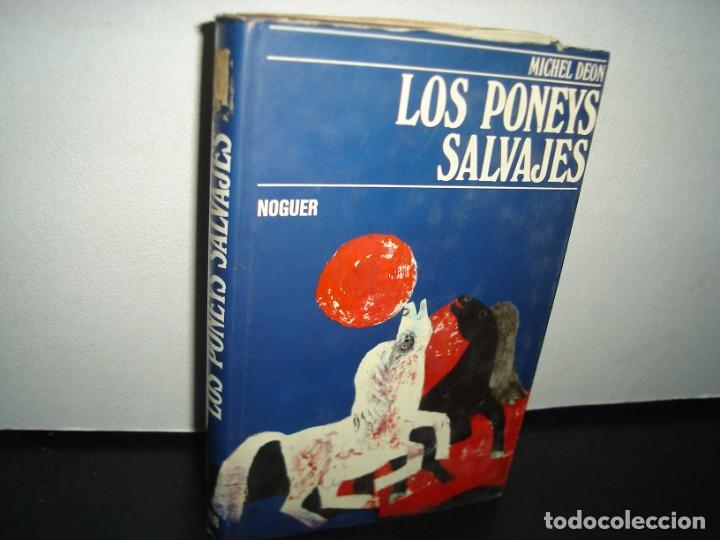 Libros de segunda mano: 5- LOS PONEYS SALVAJES - MICHEL DEON - Foto 1