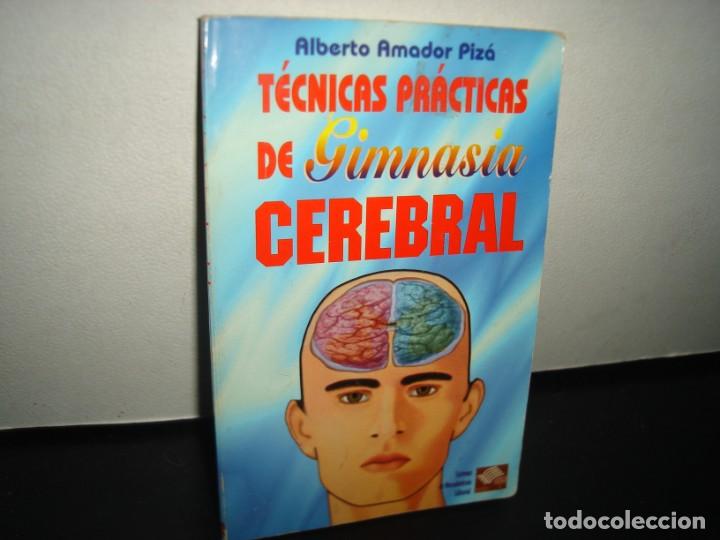 Second hand books: 5- T&Eacute;CNICAS DE GIMNASIA CEREBRAL - ALBERTO AMADOR PIZ&Aacute;