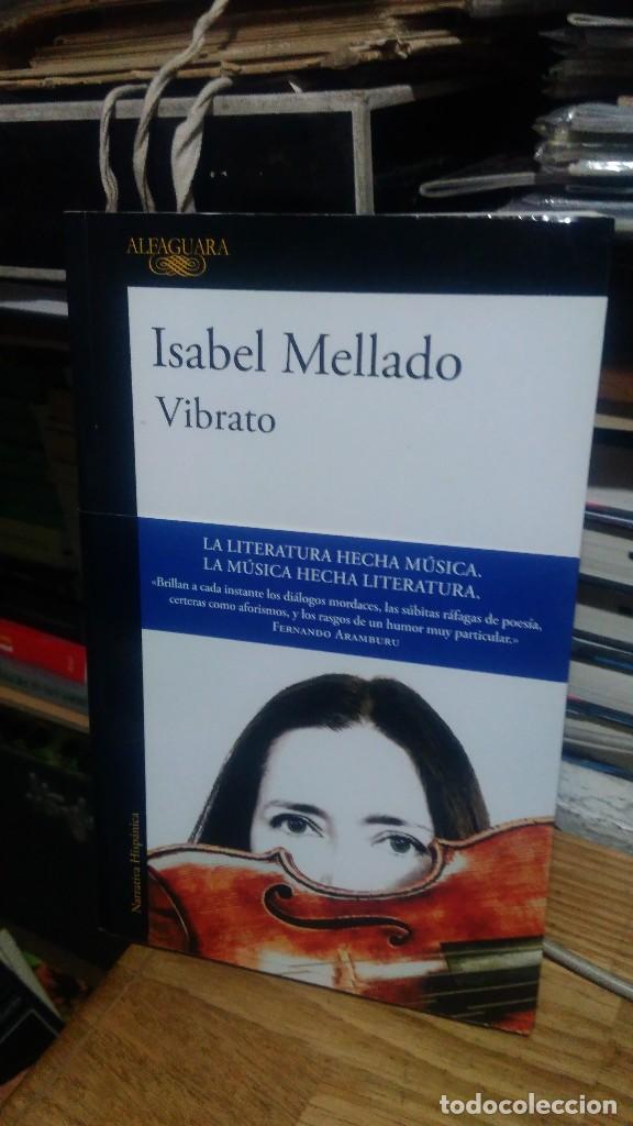 Libros de segunda mano: VIBRATO, ISABEL MELLADO, ED. ALFAGUARA - Foto 1