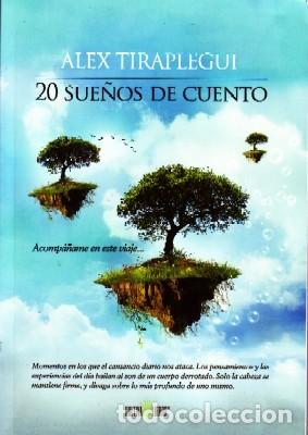 Libri di seconda mano: 20 SUE&Ntilde;OS DE CUENTO. TIRAPLEGUI, ALEX. CU-108