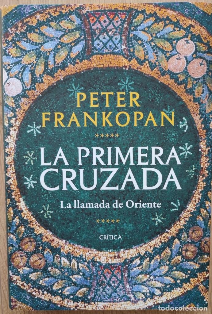 Libros de segunda mano: La Primera Cruzada - de Peter Frankopan (Autor) - Foto 1