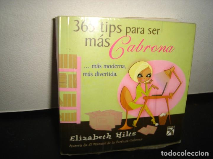 Second hand books: 6- 365 TIPS PARA SER M&Aacute;S CABRONA - ELIZABETH HILTS