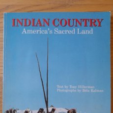 Libros de segunda mano: INDIOS AMERICANOS. HILLERMAN, TONY, INDIAN COUNTRY, AMERICA'S SACRED LAND, ED. NORTHLAND PRESS, 1987. Lote 343224403