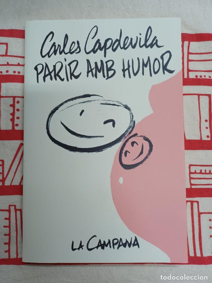Libros de segunda mano: CAPDEVILA, CARLES. PARIR AMB HUMOR - Foto 1