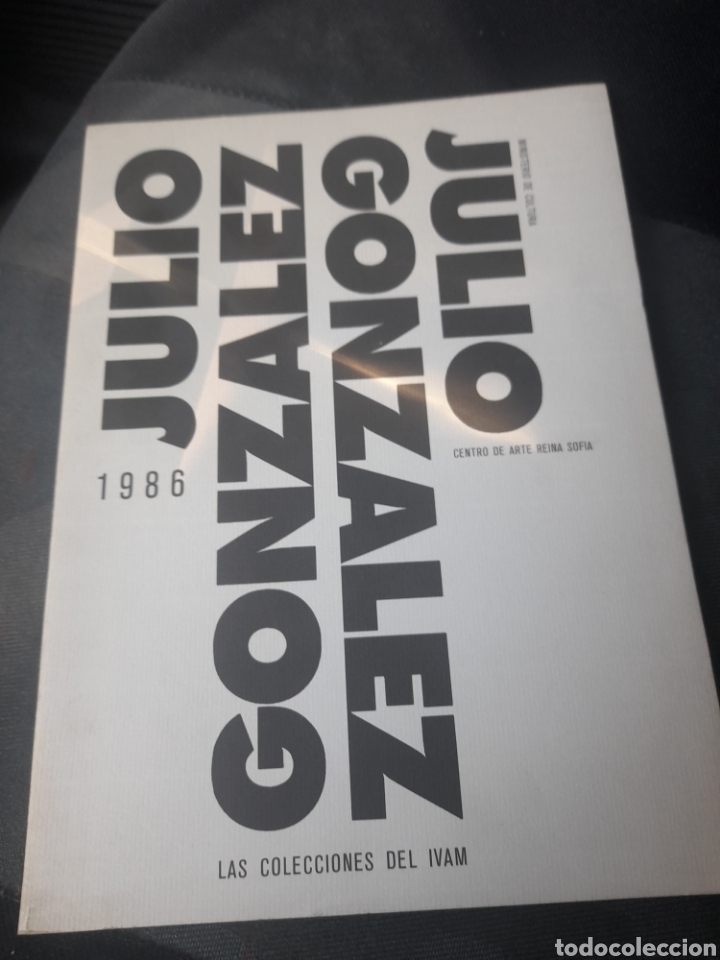 Libros de segunda mano: Julio Gonz&aacute;lez 1986,LS colecciones del Ivam - Foto 1