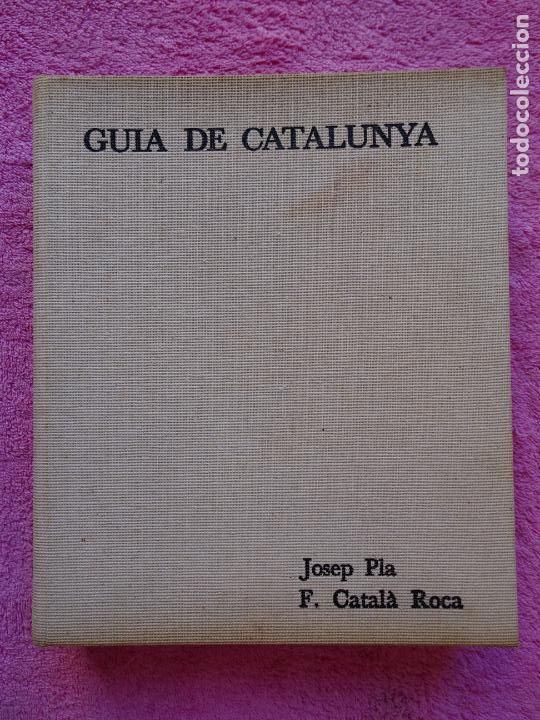 Libros de segunda mano: guia de catalunya josep pla france&ccedil;s catal&agrave; roca ediciones destino 1971 edici&oacute;n 1&ordf;