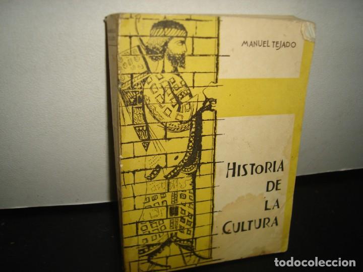 Libros de segunda mano: 6- HISTORIA DE LA CULTURA - MANUEL TEJADO - Foto 1