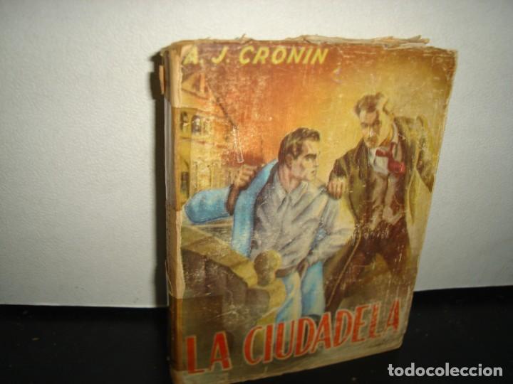 Libros de segunda mano: 6- LA CIUDADELA - A. J. CRONIN - 1946 - Foto 1