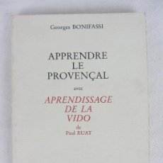 Libros de segunda mano: ”APPRENDRE LE PROVENÇAL” Y ”APRENDISAGE DE LA VIDO” GEORGES BONIFASSI Y PAUL RUAT,1990