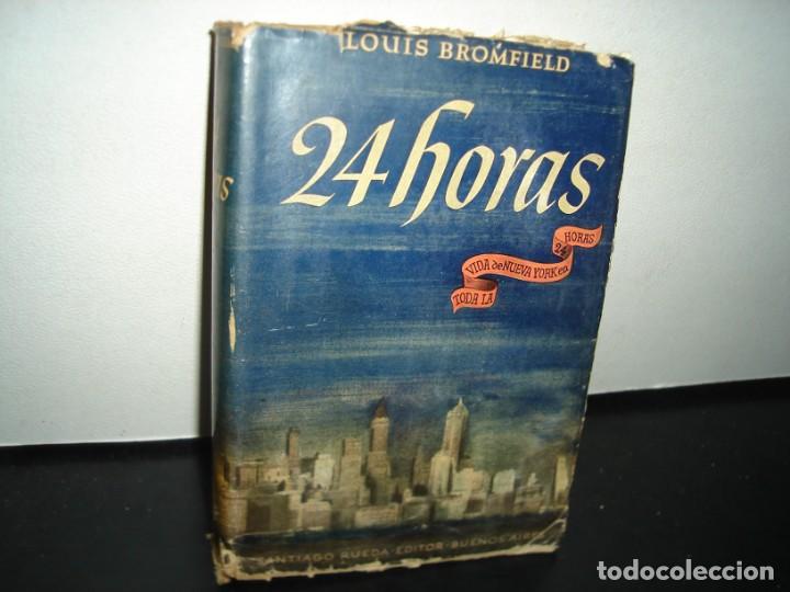 Libros de segunda mano: 7- 24 HORAS - LOUIS BROMFIELD - 1943 - Foto 1