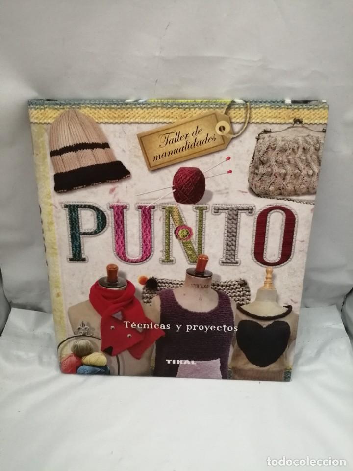 Libros de segunda mano: PUNTO. T&Eacute;CNICAS Y PROYECTOS (TAPA DURA) - Foto 1