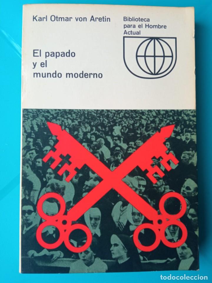 Gebrauchte B&uuml;cher: El papado y el mundo moderno. Autor: Karl Otmar von Aretin