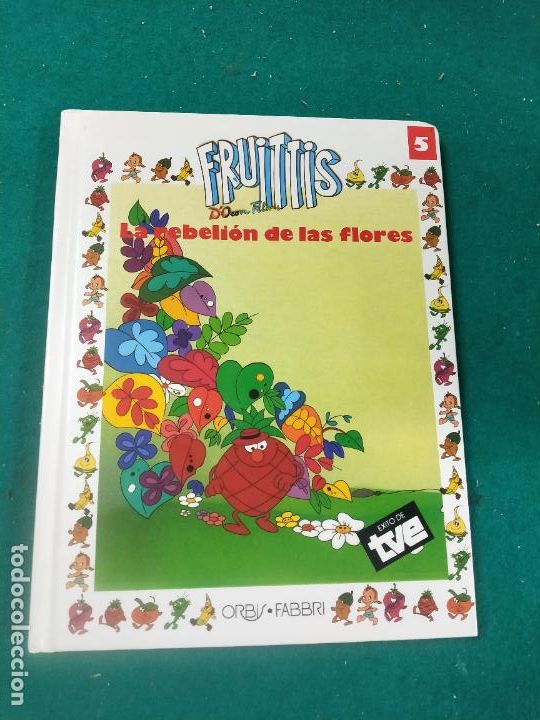 Libros de segunda mano: FRUITTIS 5 LA REBELION DE LAS FLORES. ORBIS . FABRI. - Foto 1