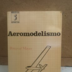 Libros de segunda mano: AEROMODELISMO - MANUAL DEL CONSTRUCTOR AFICINADO - AVIONES - COMETAS - PERCEVAL MAYER