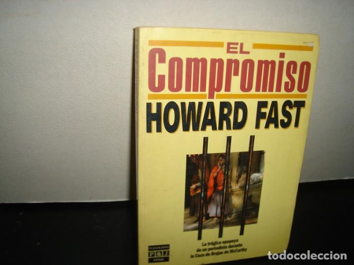 Libros de segunda mano: 7- EL COMPROMISO - HOWARD FAST - Foto 1
