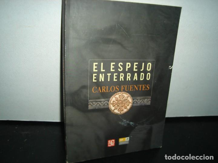 Libros de segunda mano: 7- EL ESPEJO ENTERRADO - CARLOS FUENTES - Foto 1