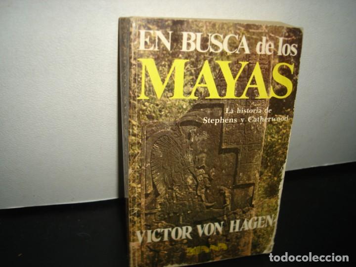Libros de segunda mano: 7- EN BUSCA DE LOS MAYAS - VICTOR VON HAGEN - Foto 1