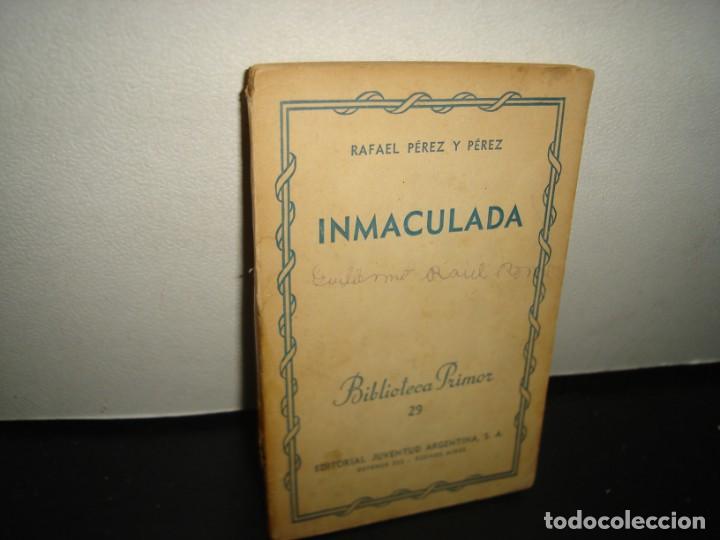 Libros de segunda mano: 7- INMACULADA - RAFAEL P&Eacute;REZ Y P&Eacute;REZ - 50S - Foto 1