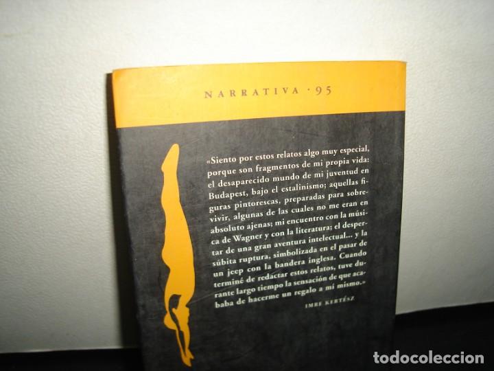 Libros de segunda mano: 7- LA BANDERA INGLESA - IMRE KERT&Eacute;SZ - Foto 3
