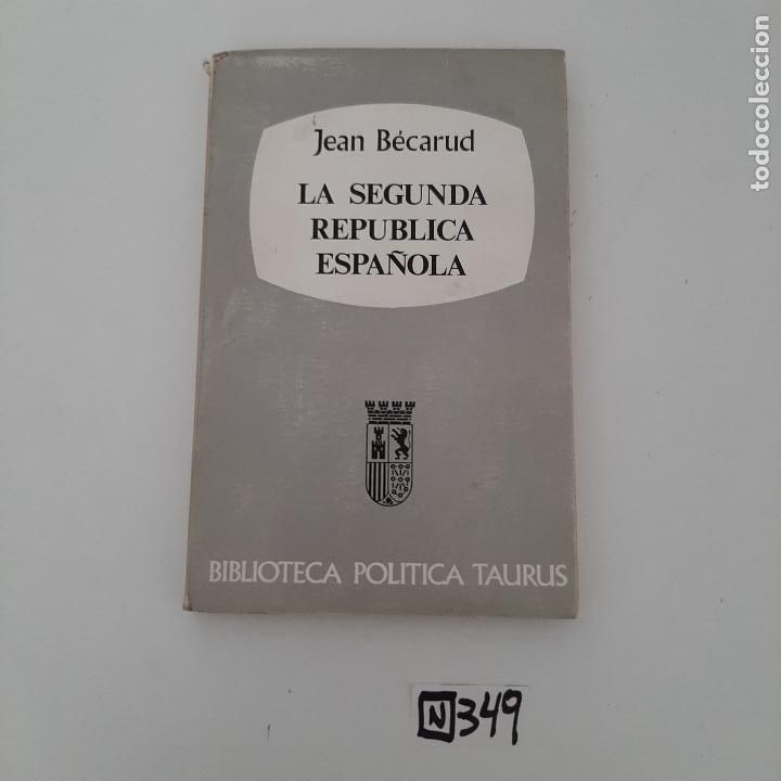 Libros de segunda mano: La segunda Rep&uacute;blica Espa&ntilde;ola - Foto 1