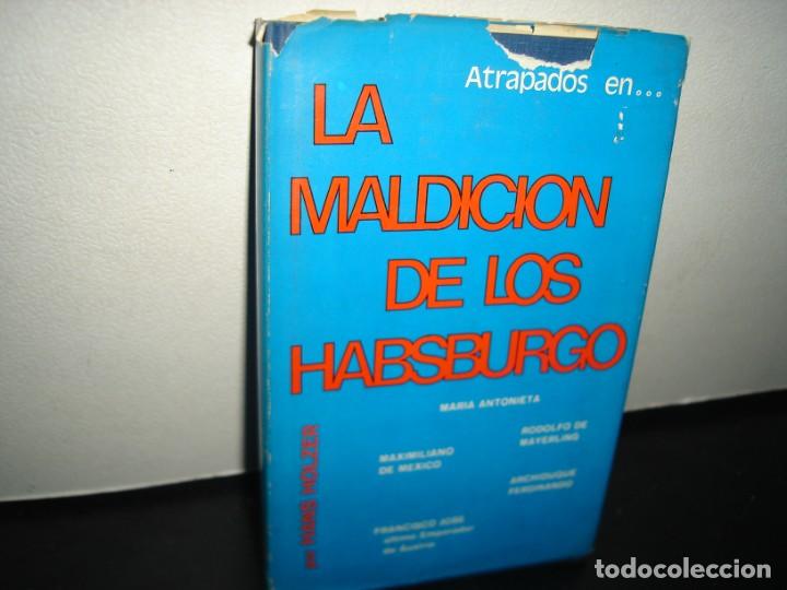 Libros de segunda mano: 7- LA MALDICI&Oacute;N DE LOS HABSBURGO - HANS HOLZER - Foto 1