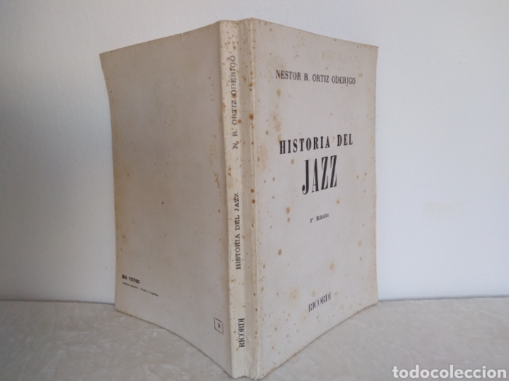 Libros de segunda mano: HISTORIA DEL JAZZ, N&Eacute;STOR R.ORTIZ ODERIGO, 1952 , RICORDI - Foto 2