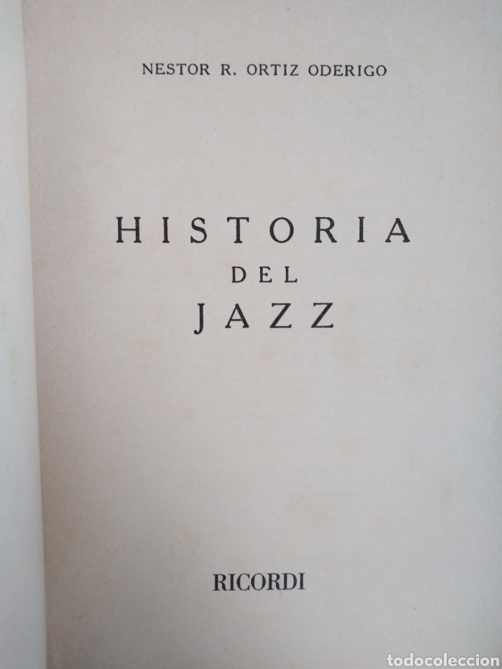 Libros de segunda mano: HISTORIA DEL JAZZ, N&Eacute;STOR R.ORTIZ ODERIGO, 1952 , RICORDI - Foto 5