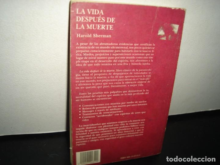 Libros de segunda mano: 7- LA VIDA DESPU&Eacute;S DE LA MUERTE - HAROLD SHERMAN - Foto 3