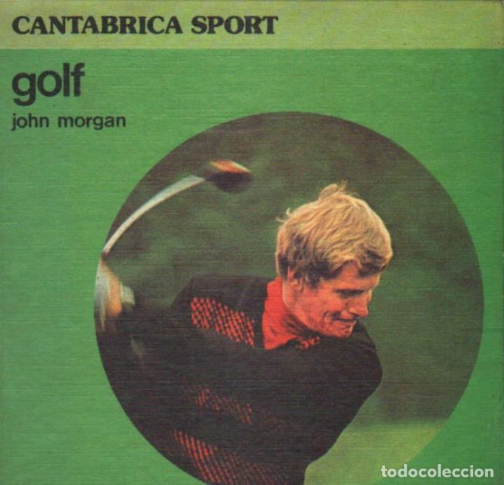 Libros de segunda mano: GOLF. MORGAN, JOHN. A-DEP-874 - Foto 1