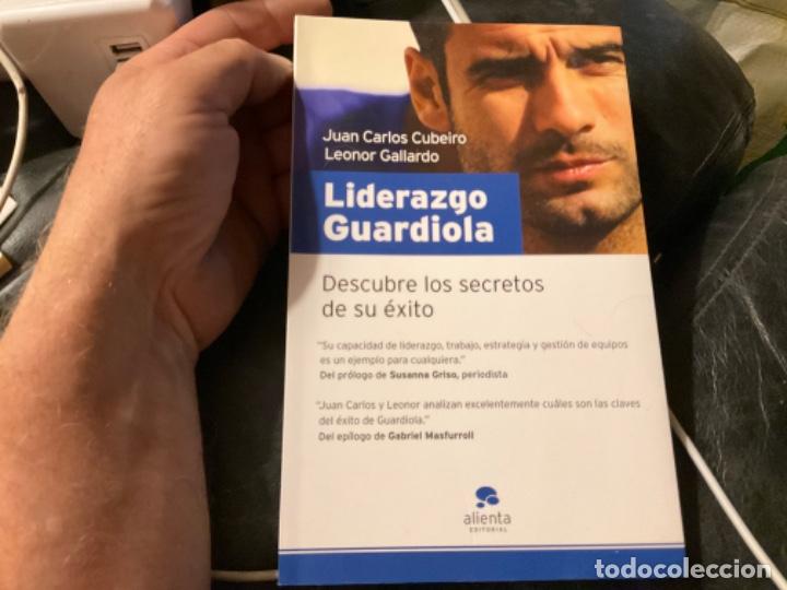 Libros de segunda mano: LIDERAZGO GUARDIOLA Descubre los secretos de su &eacute;xito - Cubeiro, Juan Carlos y Gallardo, Leonor