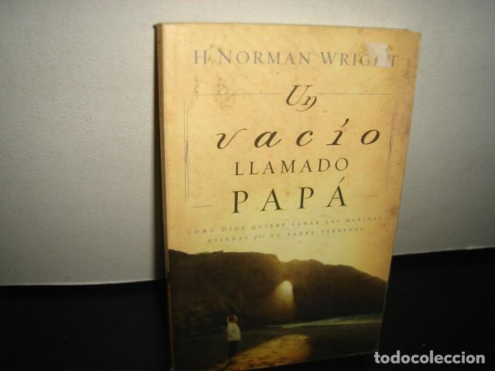 Libros de segunda mano: 7- UN VAC&Iacute;O LLAMADO PAP&Aacute; - H. NORMAN WRIGHT - Foto 1