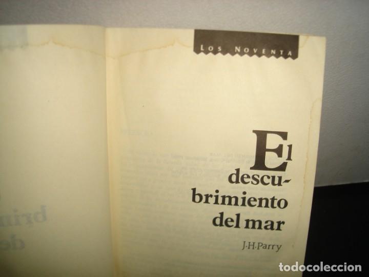 Libros de segunda mano: 8- EL DESCUBRIMIENTO DEL MAR - J. H. PARRY - Foto 4