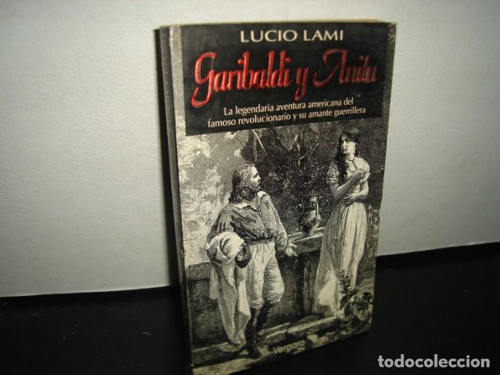 Libros de segunda mano: 8- GARIBALDI Y ANITA - LUCIO LAMI - Foto 1